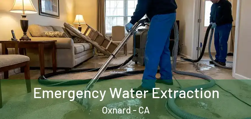  Emergency Water Extraction Oxnard - CA